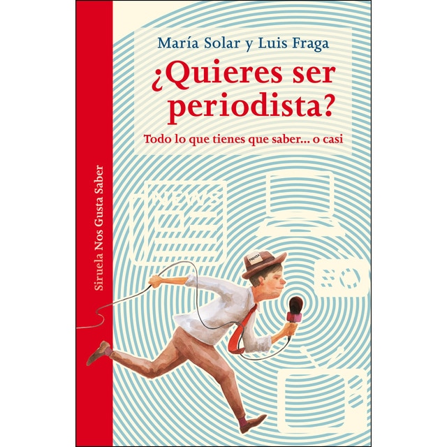 ¿quieres ser periodista?: Todo lo que tienes que saber. O casi.pdf