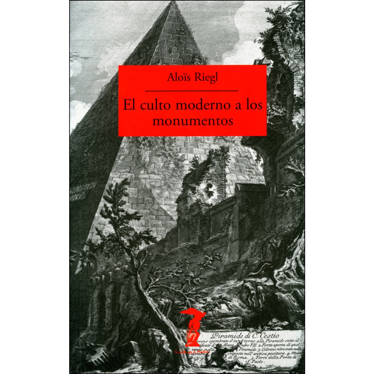 Imagem 0 de El culto moderno a los monumentos: Caracteres y orígenes (Capa mole com abas)