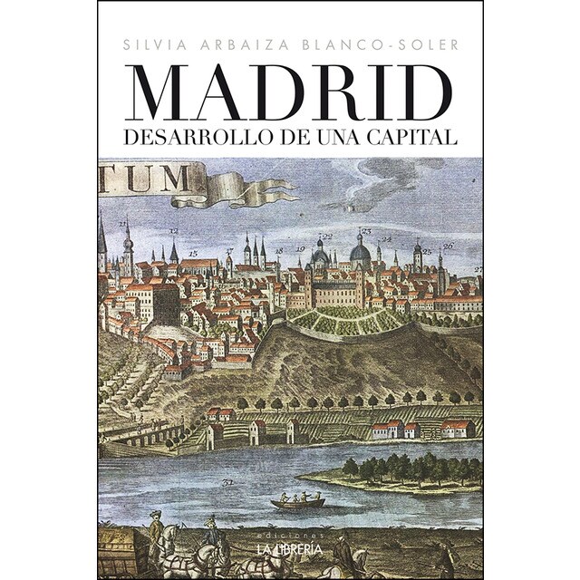 Madrid desarrollo de una capital.pdf