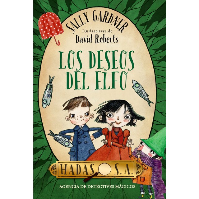 Hadas, s. A. Agencia de detectives mágicos. Los deseos del elfo.pdf
