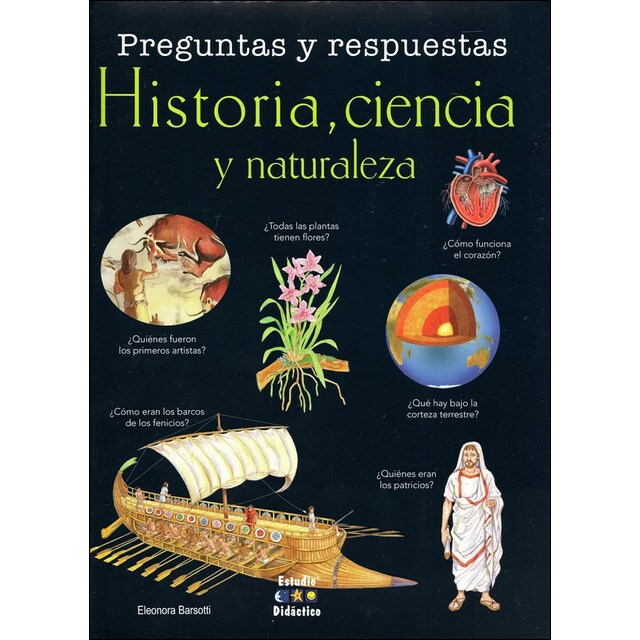 PREGUNTAS Y RESPUESTAS. HISTORIA, CIENCIA Y NATURALEZA (Tapa dura)