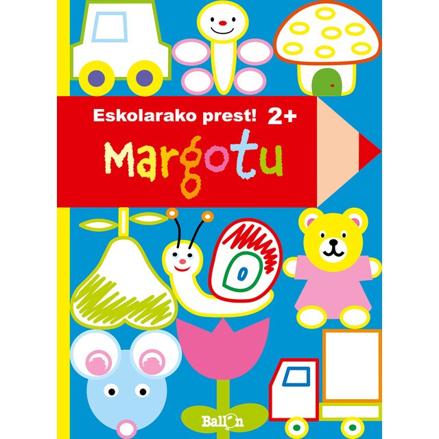 Eskolarako prest - margotu 2+ (Tapa blanda)