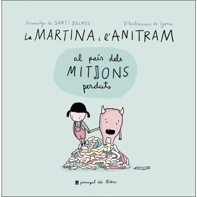 La Martina i l'Anitram al País dels Mitjons Perduts (Tapa dura)