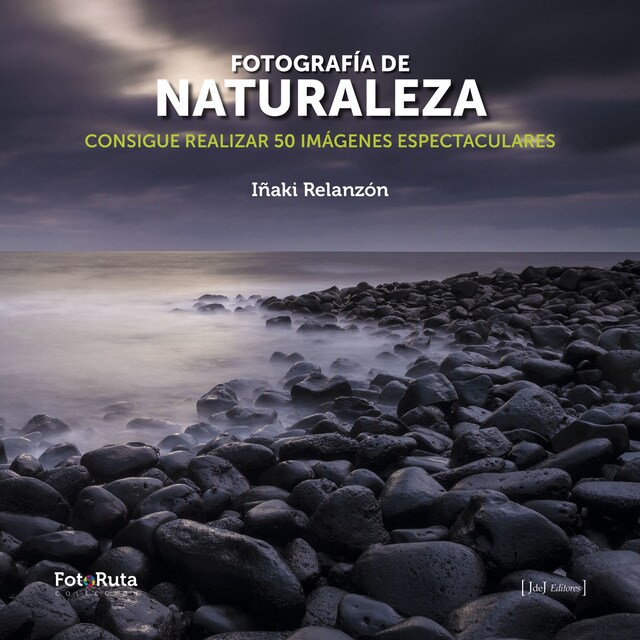 Fotografía de naturaleza: Consigue realizar 50 imágenes espectaculares.pdf