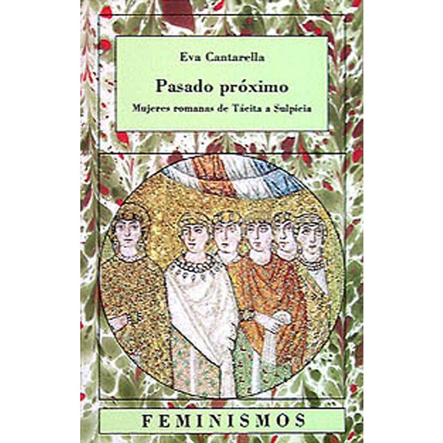 Pasado próximo: Mujeres romanas de tácita a sulpicia.pdf