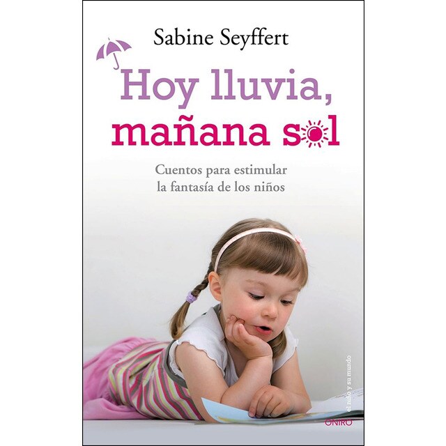 Hoy lluvia, mañana sol: Cuentos para estimular la fantasía de los niños.pdf