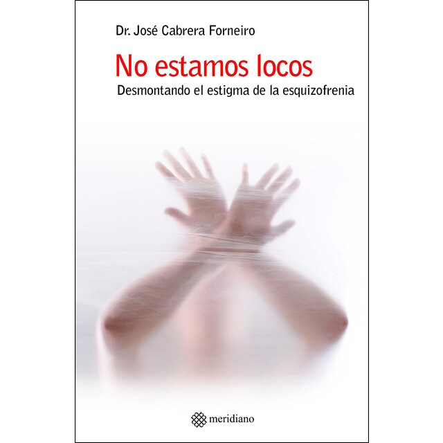 No estamos locos: Desmontando el estigma de la esquizofrenia.pdf