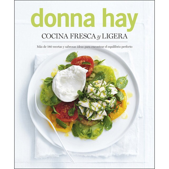 Cocina fresca y ligera: Más de 180 recetas y sabrosas ideas para encontrar el equilibrio perfecto.pdf