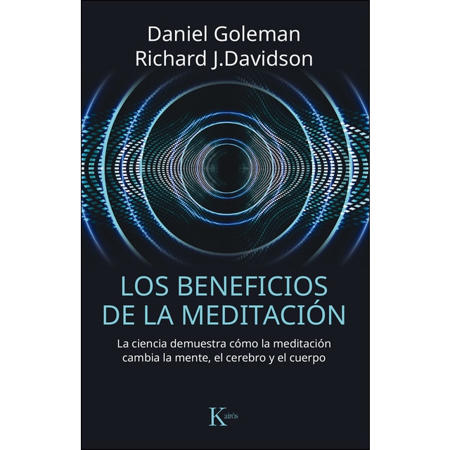 Los beneficios de la meditación: La ciencia demuestra cómo la meditación cambia la mente, el cerebro y el cuerpo.pdf