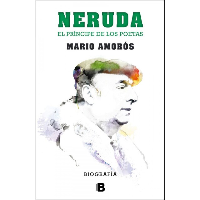 Neruda. El príncipe de los poetas. La biografía.pdf