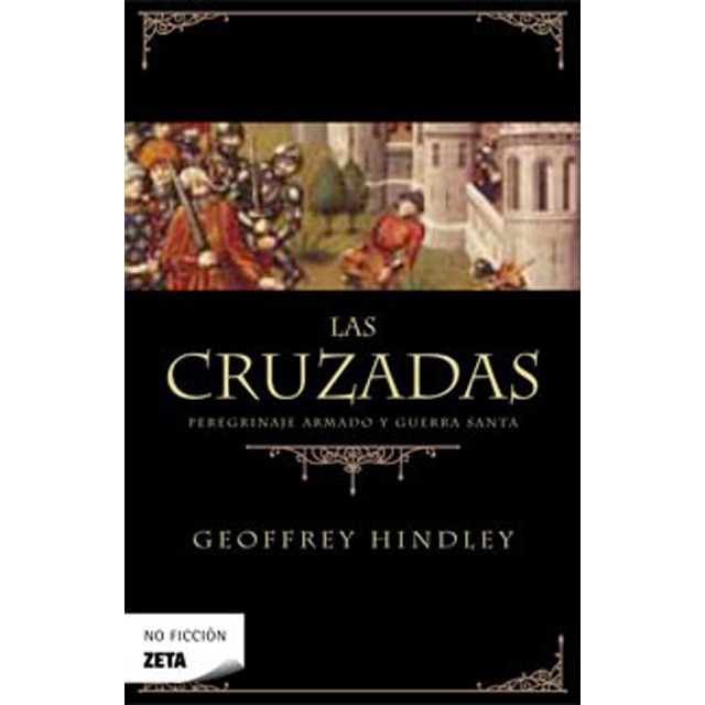 Las cruzadas: Peregrinaje armado y guerra santa.pdf