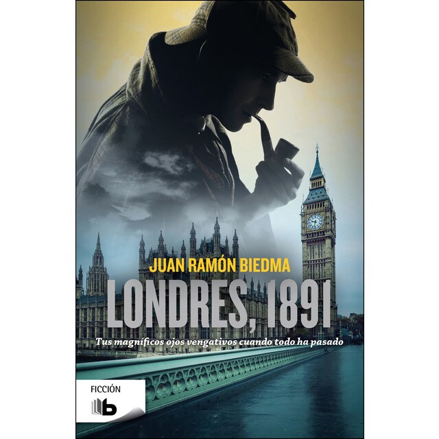 Londres, 1891: Tus magníficos ojos vengativos cuando todo ha pasado.pdf