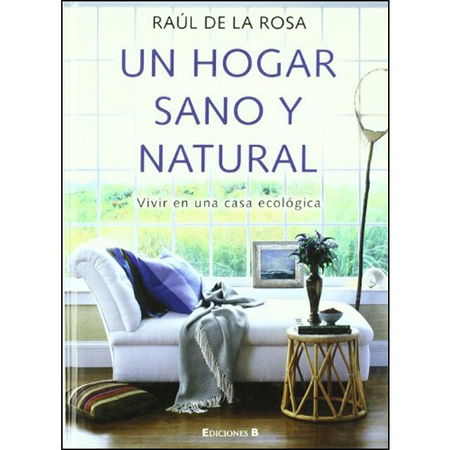 Un hogar sano y natural: Vivir en una casa ecológica.pdf