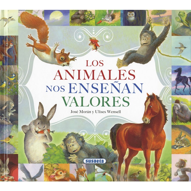 Los animales nos enseñan valores (Tapa dura)