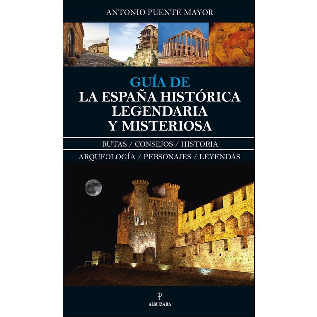 Guía de la españa histórica, legendaria y misteriosa (Tapa blanda)