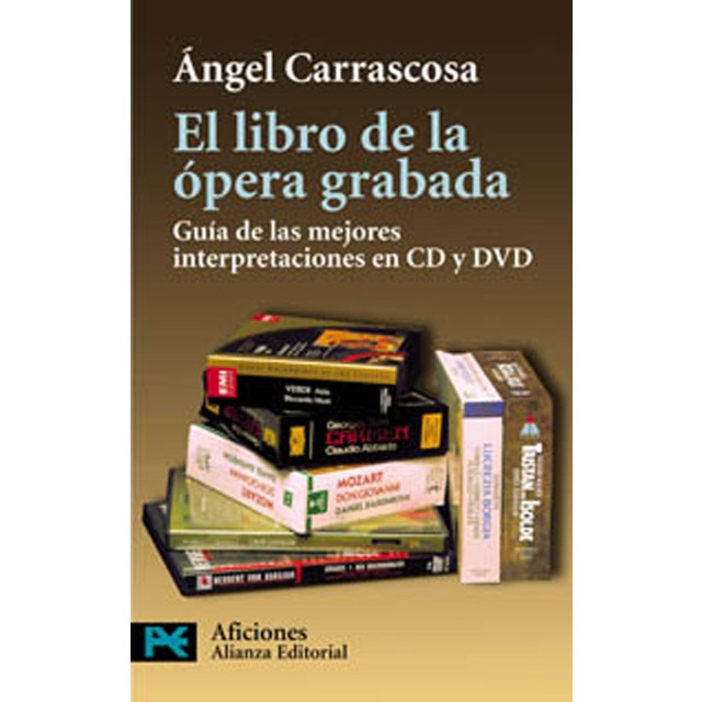 El libro de la ópera grabada: Guía de las mejores interpretaciones en cd y dvd.pdf