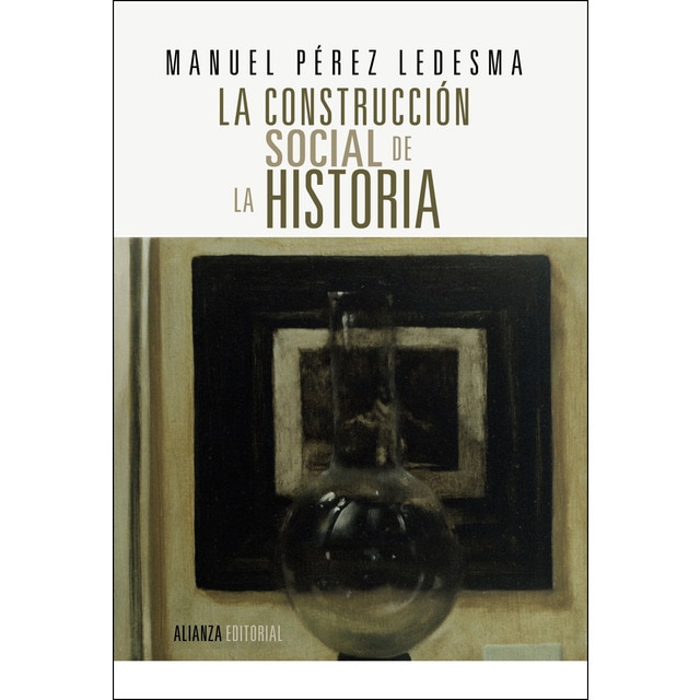 La construcción social de la historia: España siglo xix.pdf