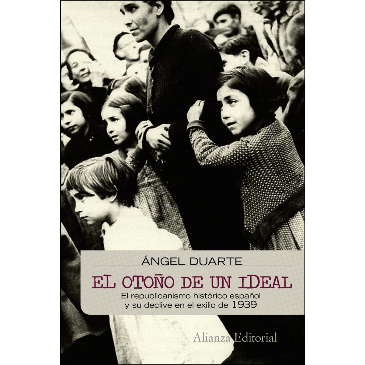 El otoño de un ideal: Los valores del republicanismo español y su declive en el exilio de 1939