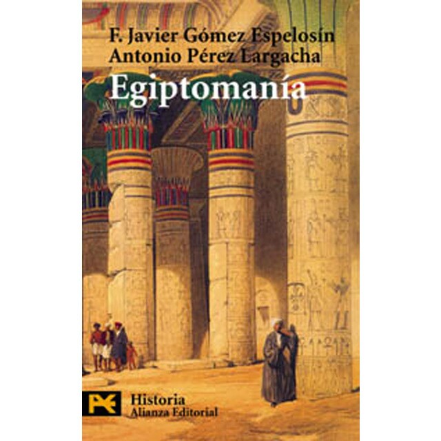 Egiptomanía: El mito de egipto de los griegos a nosotros.pdf
