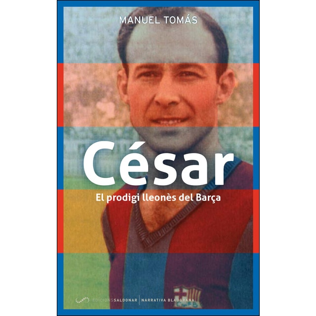 César: El prodigi lleonès del barça.pdf