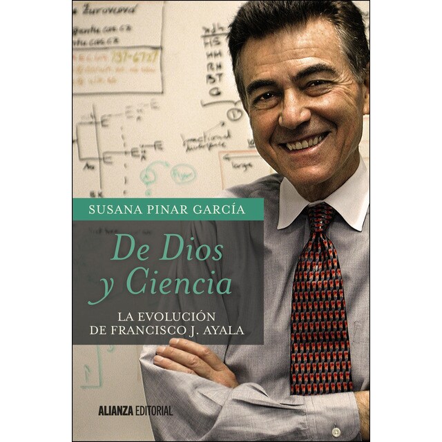 De dios y ciencia: La evolución de francisco j. Ayala (Tapa blanda)