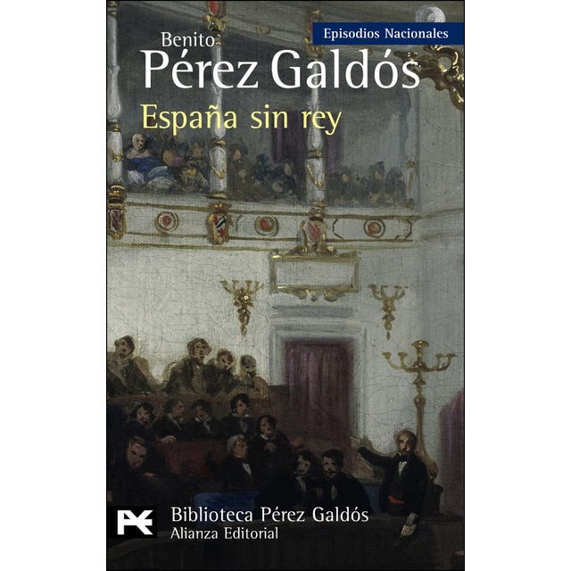 España sin rey: Episodios nacionales, 41 / serie final.pdf
