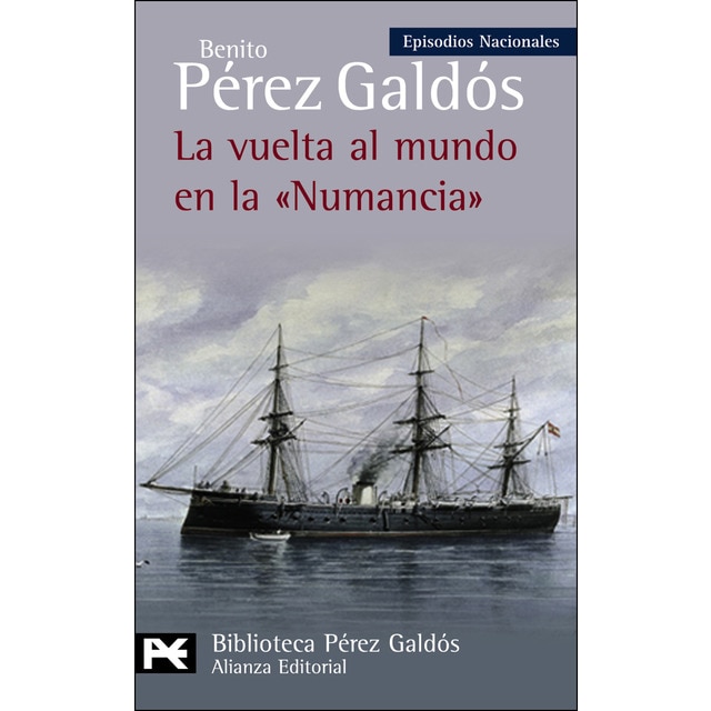 La vuelta al mundo en la 'Numancia': Episocios Nacionales, 38 / Cuarta serie (Bolsillo) (Tapa blanda)