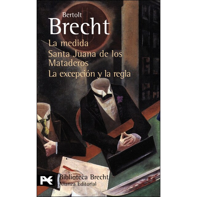 La medida. Santa juana de los mataderos. La excepción y la regla: Teatro completo, 4.pdf