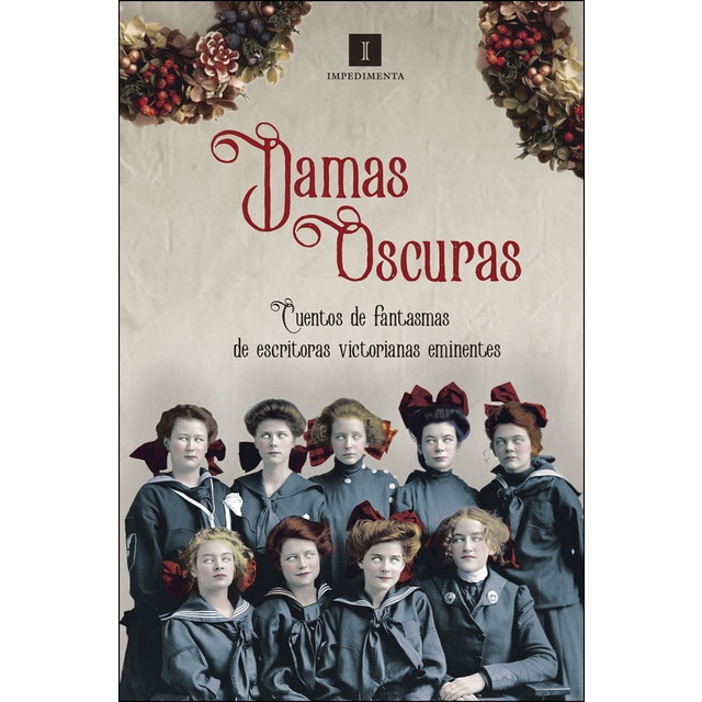 Damas oscuras: Cuentos de fantasmas de escritoras victorianas eminentes.pdf