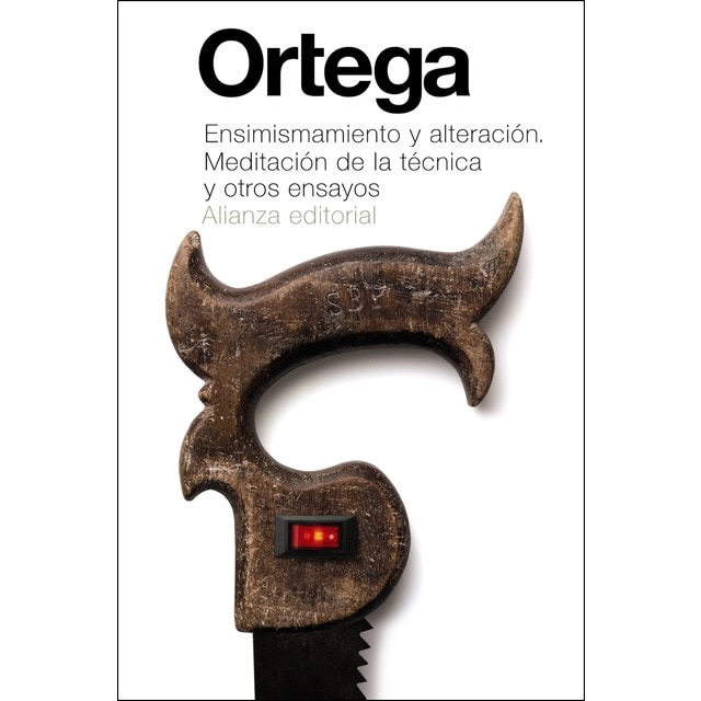 Ensimismamiento y alteración. Meditación de la técnica y otros ensayos.pdf