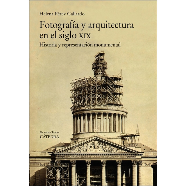 Fotografía y arquitectura en el siglo xix: Historia y representación monumental.pdf