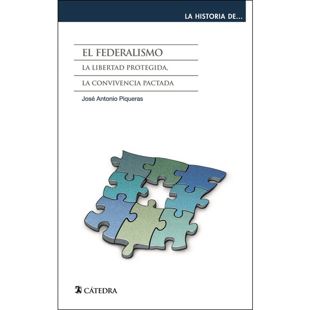 El federalismo: La libertad protegida, la convivencia pactada.pdf