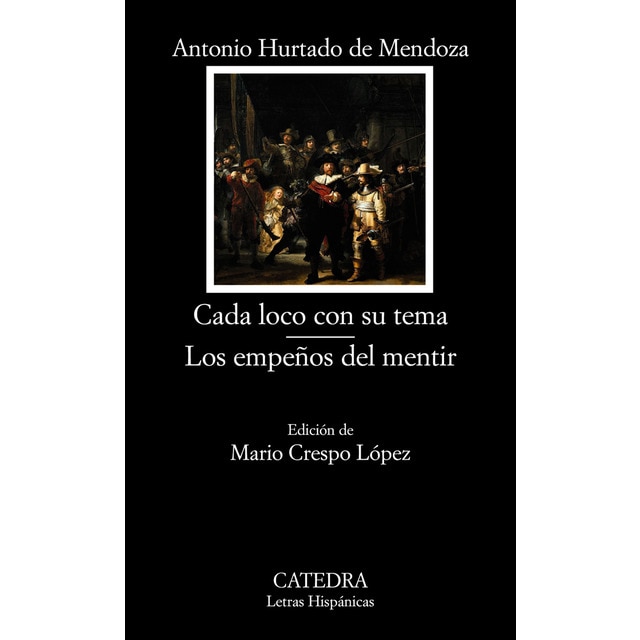 Cada loco con su tema; los empeños del mentir (Tapa blanda)