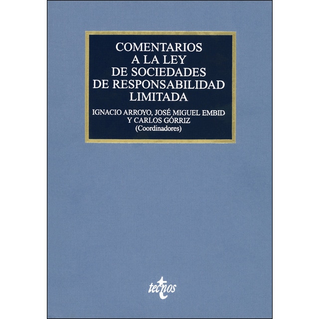 Comentarios a la Ley de Sociedades de Responsabilidad Limitada: Ley 2/1995, de 23 de marzo (Tapa dura)