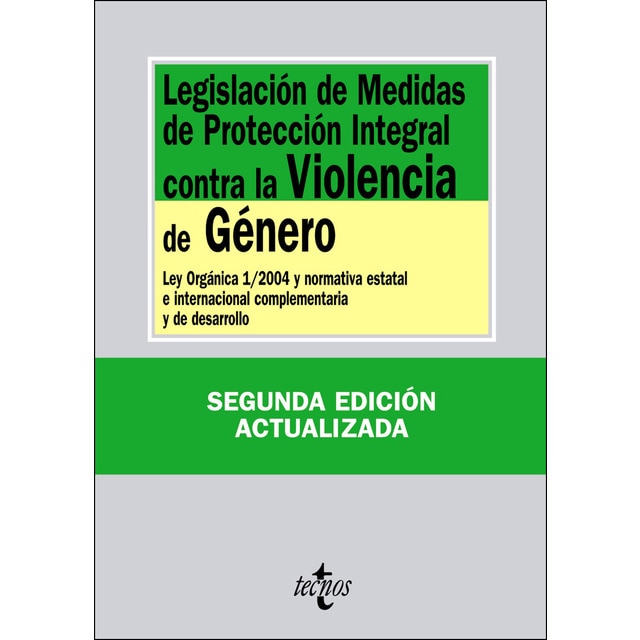 Legislación de Medidas de Protección Integral contra la Violencia de Género: Ley Orgánica 1/2004 y normativa estatal e internacional co (Tapa blanda)