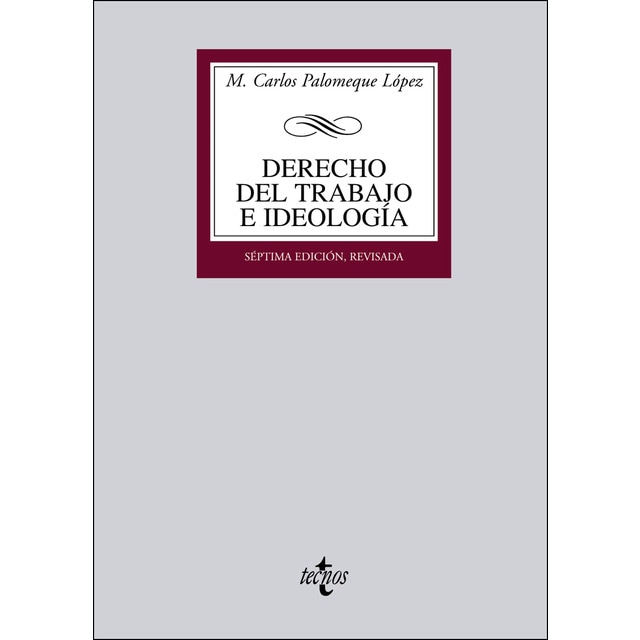 Derecho del trabajo e ideología: Medio siglo de formación ideológica del derecho del trabajo en españa.pdf