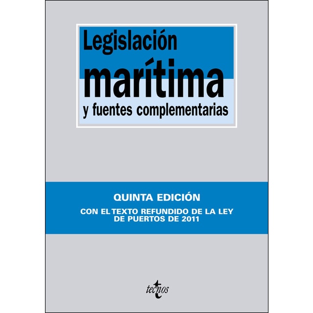 Legislación marítima y fuentes complementarias (Tapa blanda)