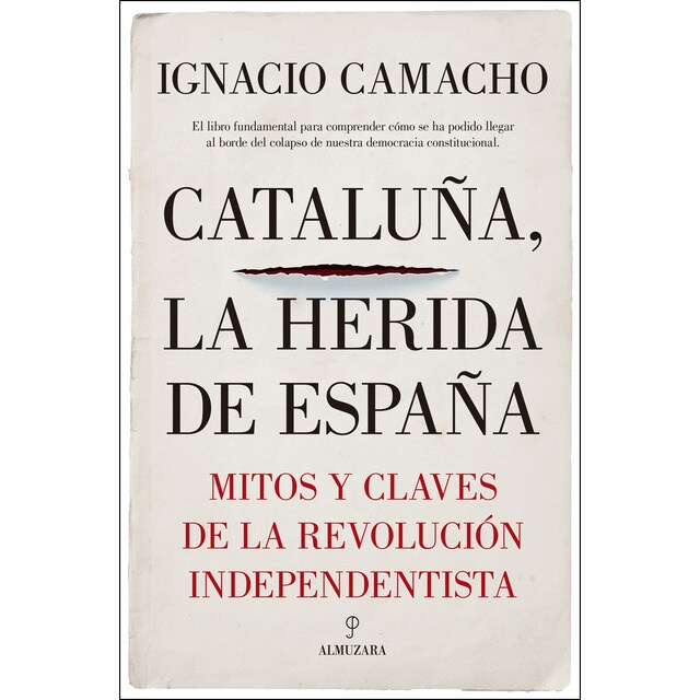 Cataluña, la herida de españa: Mitos y claves de la revolución independentista.pdf