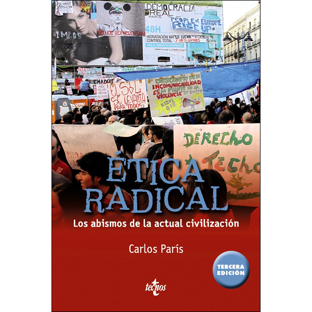 Ética radical: Los abismos de la actual civilización
