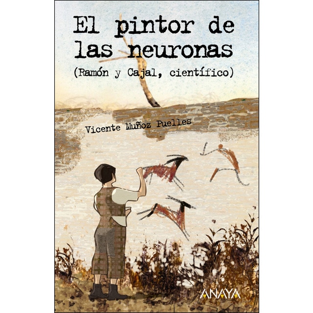 El pintor de las neuronas: Ramón y cajal, científico.pdf