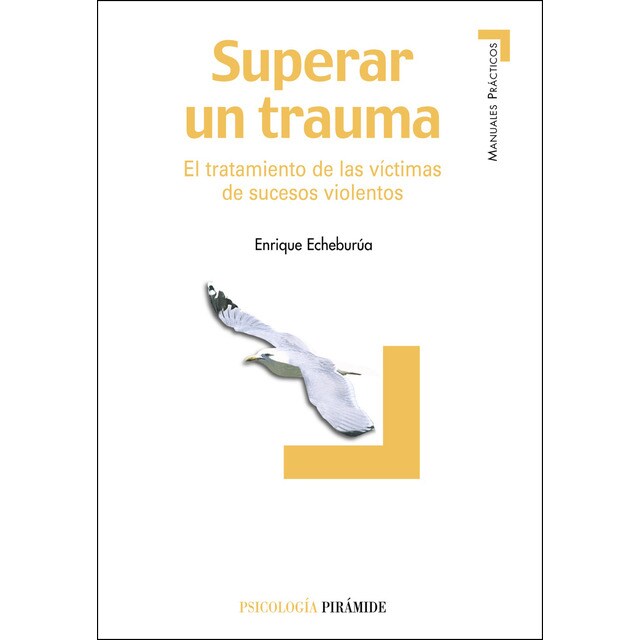 Superar un trauma: El tratamiento de las víctimas de sucesos violentos.pdf