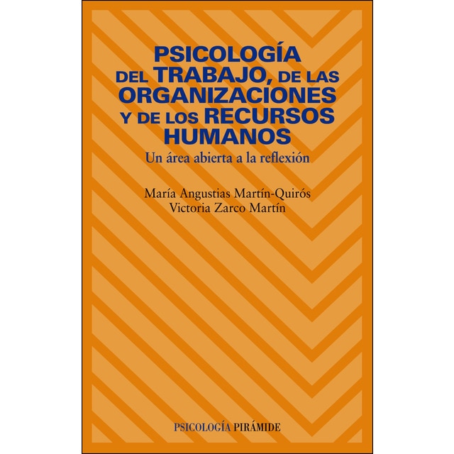 Psicología del trabajo, de las organizaciones y de los recursos humanos: Un área abierta a la reflexión.pdf