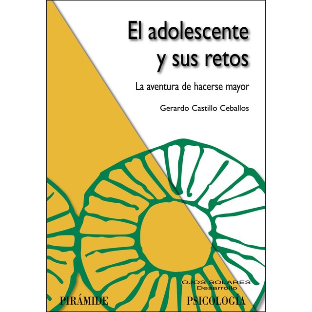 El adolescente y sus retos: La aventura de hacerse mayor (Tapa blanda)