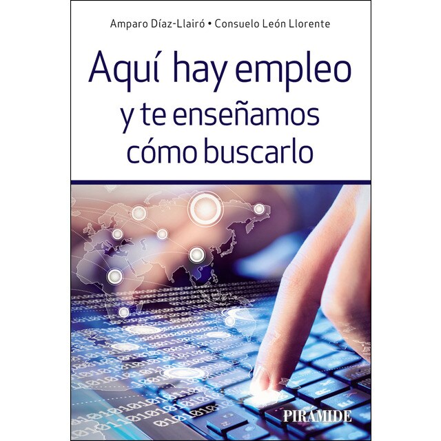 Aquí hay empleo y te enseñamos cómo buscarlo (Tapa blanda con solapas)