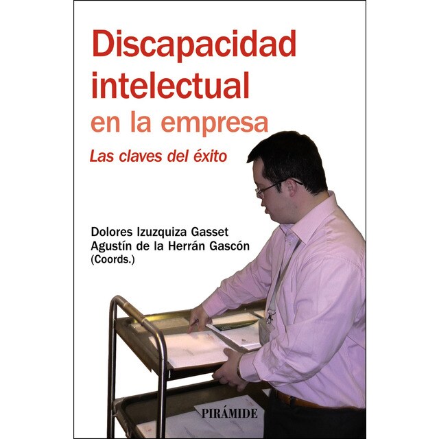 Discapacidad intelectual en la empresa: Las claves del éxito.pdf