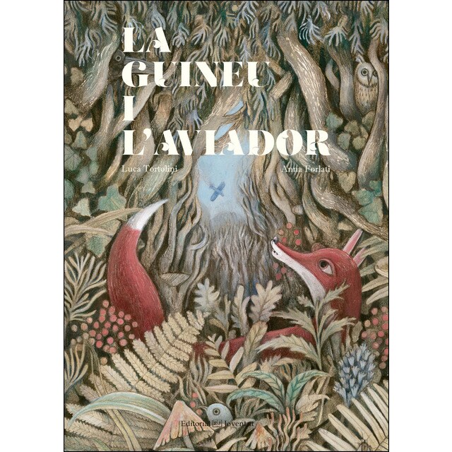 La guineu i l'aviador (Tapa dura)
