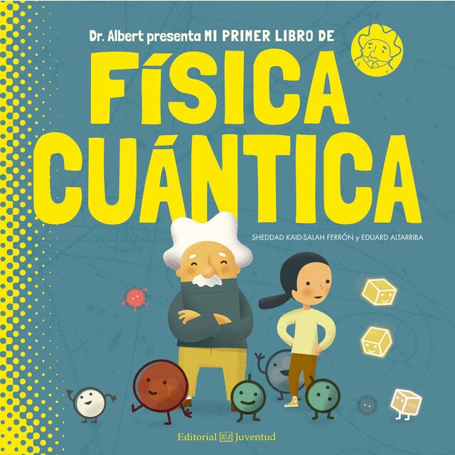 Mi primer libro de física cuántica.pdf