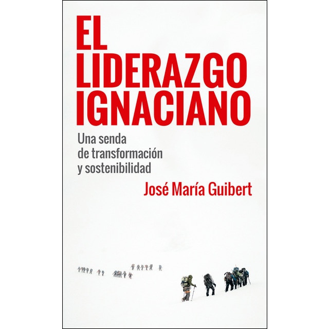El liderazgo ignaciano: Una senda de transformación y sostenibilidad.pdf