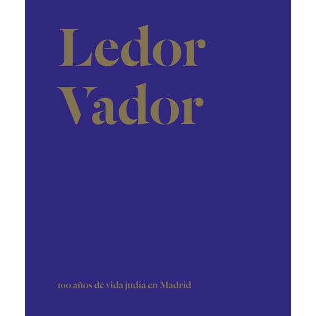 Ledor vador: 100 años de vida judía en madrid.pdf