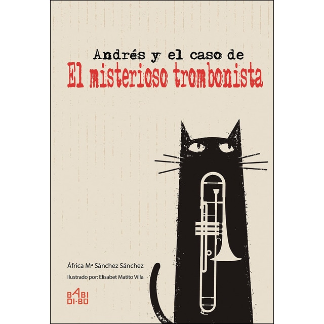 Andrés y el caso de ""el misterioso trombonista"" (Tapa blanda)
